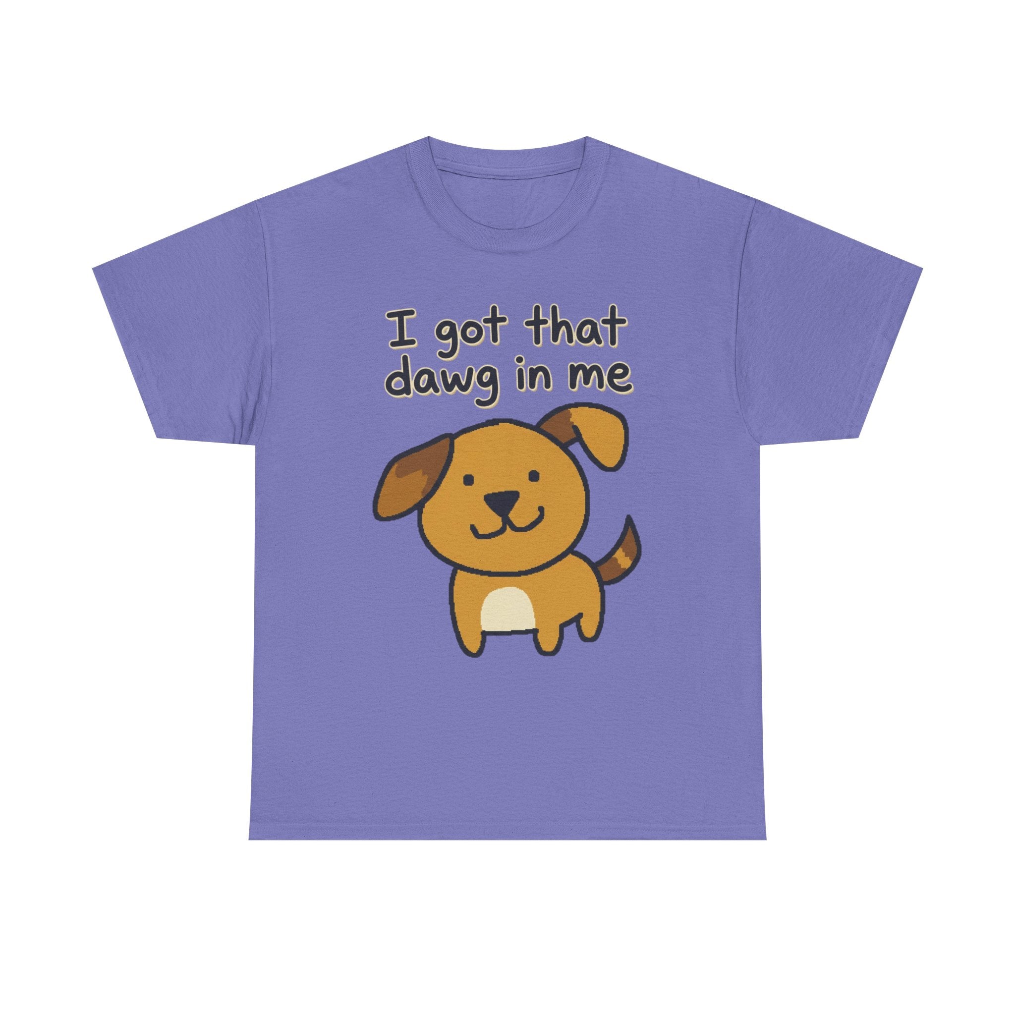 I Got That Dawg in Me Tee | Cute Cartoon Dog Graphic Shirt